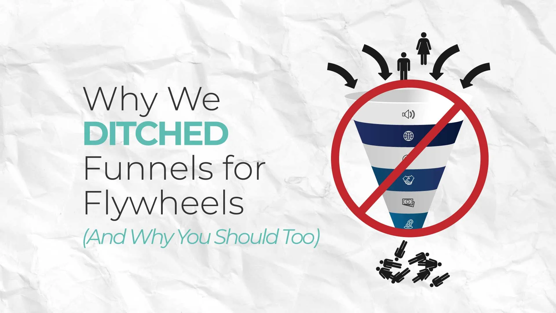 Why We Ditched Funnels for Flywheels